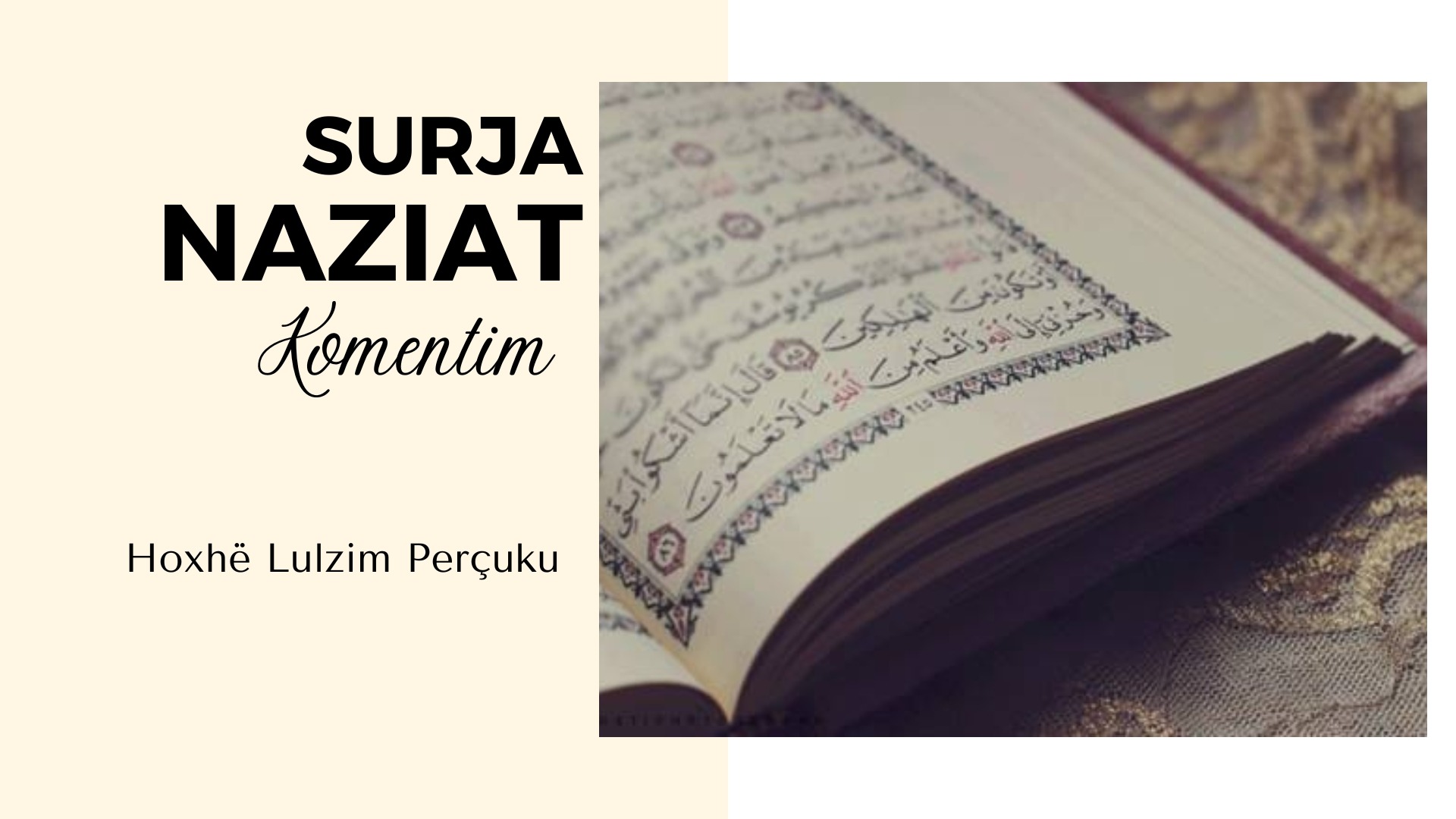 Surja en Naziat – Komentim | Qendra Udhëzimi